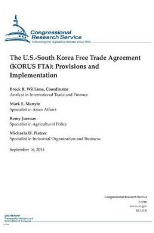 Cover of The U.S.-South Korea Free Trade Agreement (KORUS FTA)