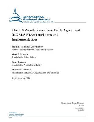 Cover of The U.S.-South Korea Free Trade Agreement (KORUS FTA)