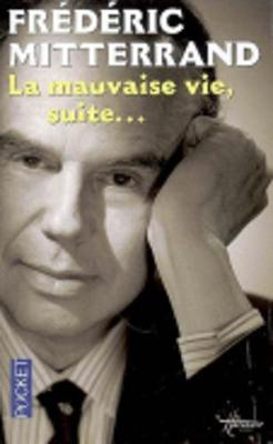 Book cover for La Mauvaise Vie, Suite...