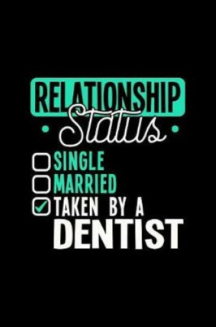 Cover of Relationship Status Taken by a Dentist