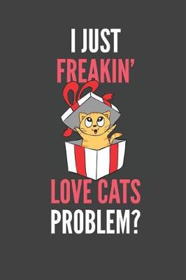 Book cover for I Just Freakin' Love Cats