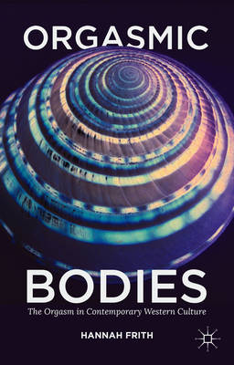 Book cover for Orgasmic Bodies