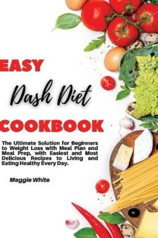 Cover of Easy Dash Diet Cookbook