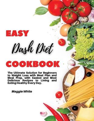 Book cover for Easy Dash Diet Cookbook