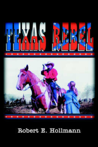 Cover of Texas Rebel