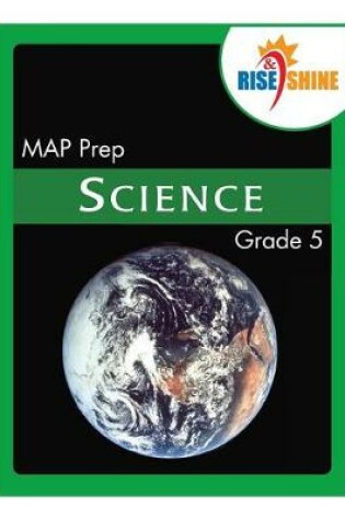 Cover of Rise & Shine MAP Prep Grade 5 Science
