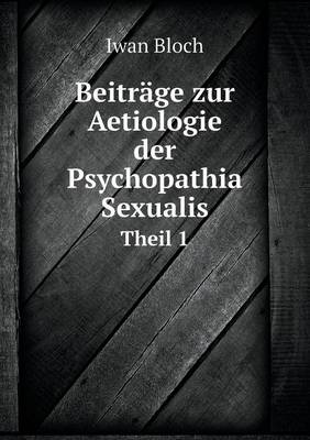 Book cover for Beitr�ge zur Aetiologie der Psychopathia Sexualis Theil 1