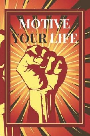 Cover of Motive Your Life