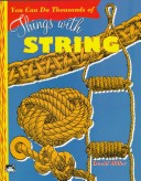 Book cover for You Can Do Thousands of Things with String