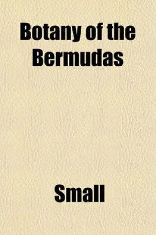 Cover of Botany of the Bermudas