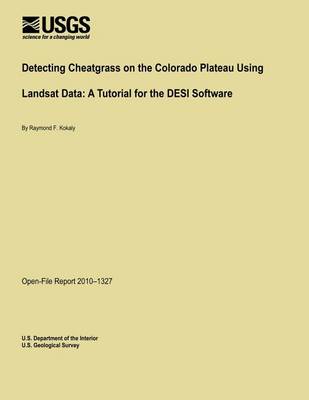 Book cover for Detecting Cheatgrass on the Colorado Plateau Using Landsat Data