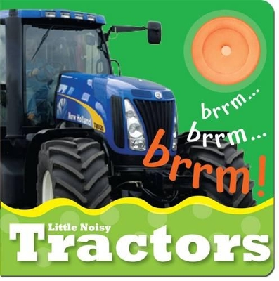 Book cover for Little Noisy Books: Tractors