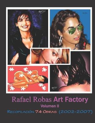 Cover of Rafael Robas Art Factory - Volumen II