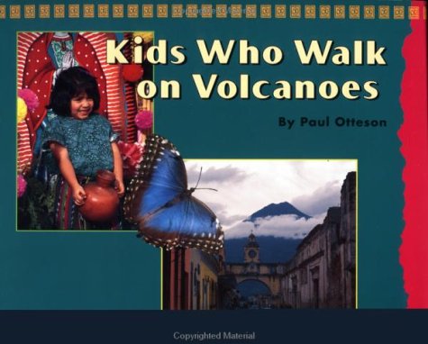 Book cover for Kids Who Walk on Volcanoes