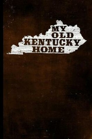 Cover of My Old Kentucky Home