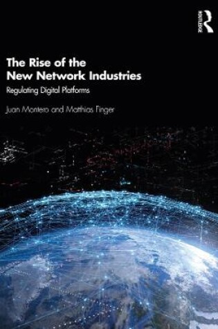 Cover of The Rise of the New Network Industries