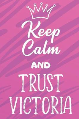 Book cover for Keep Calm and Trust Victoria