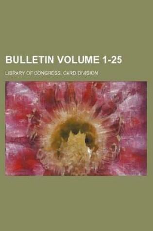 Cover of Bulletin Volume 1-25