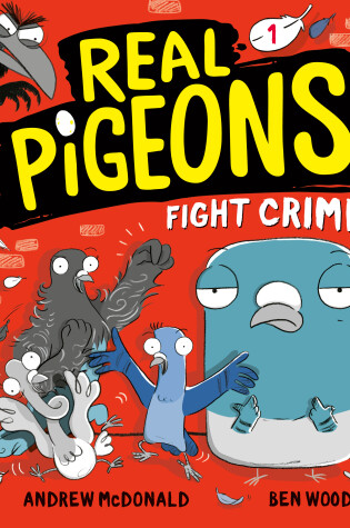 Cover of Real Pigeons Fight Crime (Book 1)