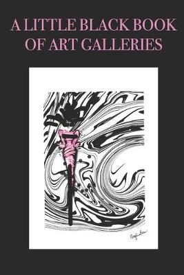 Book cover for A Little Black Book of Art Galleries