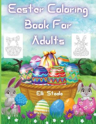 Book cover for Easter Coloring Book For Adults