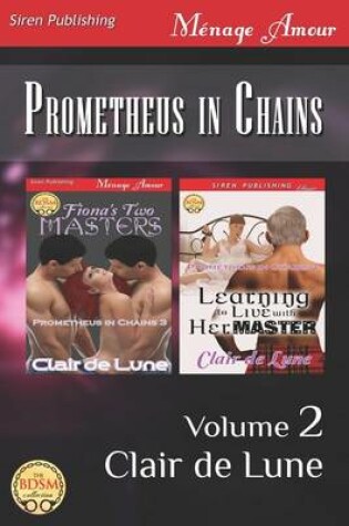 Cover of Prometheus in Chains, Volume 2 [Fiona's Two Masters