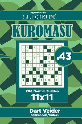 Book cover for Sudoku Kuromasu - 200 Normal Puzzles 11x11 (Volume 43)
