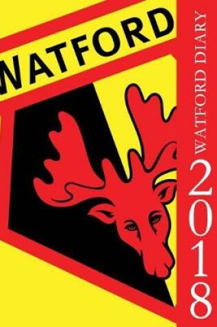 Cover of Watford Diary 2018