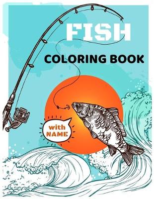 Book cover for Fish Coloring Book with Name