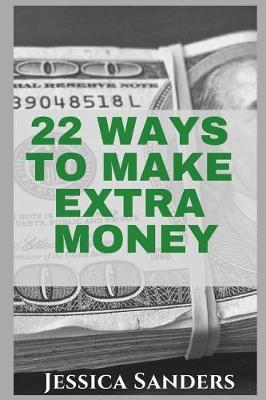 Book cover for 22 Ways to Make Extra Money