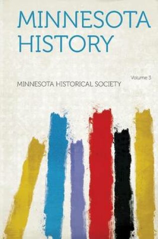 Cover of Minnesota History Volume 3