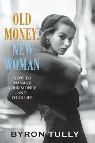 Cover of Old Money, New Woman