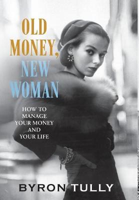 Cover of Old Money, New Woman