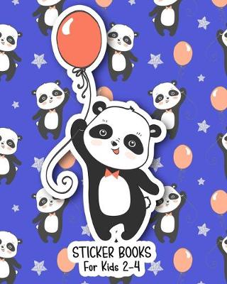 Book cover for Sticker Books For Kids 2-4