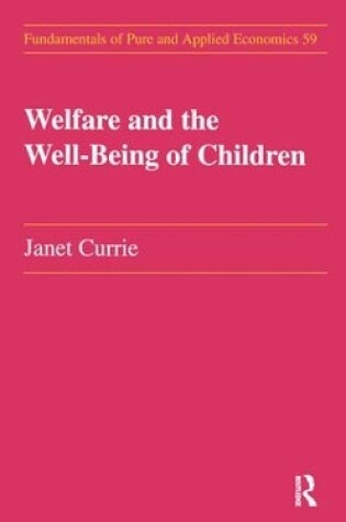 Cover of Welfare and the Well-Being of Children