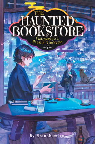 Cover of The Haunted Bookstore - Gateway to a Parallel Universe (Light Novel) Vol. 7