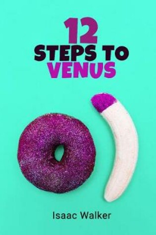 Cover of 12 Steps To Venus