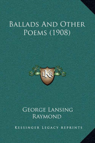 Cover of Ballads and Other Poems (1908)