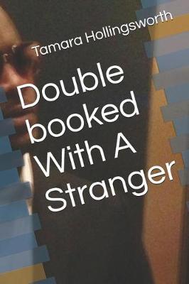 Book cover for Double booked With A Stranger