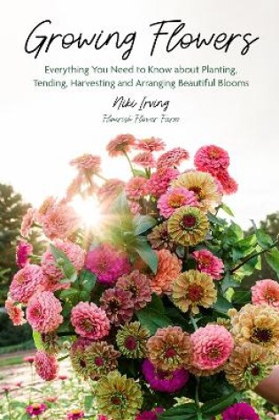 Cover of Growing Flowers