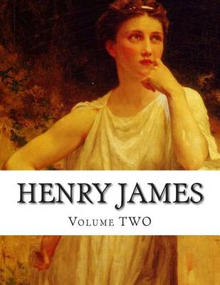 Book cover for Henry James, Volume TWO