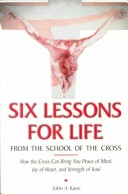 Book cover for Six Lessons for Life from the School of the Cross