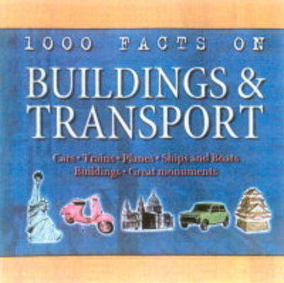 Book cover for 1000 Facts on Buildings and Transport