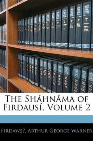 Cover of The Shhnma of Firdaus, Volume 2