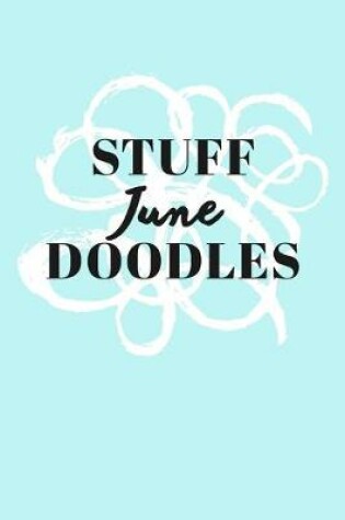 Cover of Stuff June Doodles