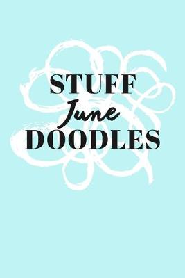 Book cover for Stuff June Doodles