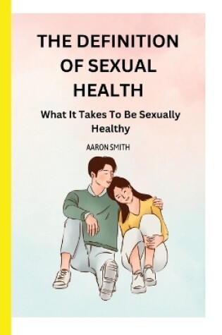 Cover of The Definition of Sexual Health