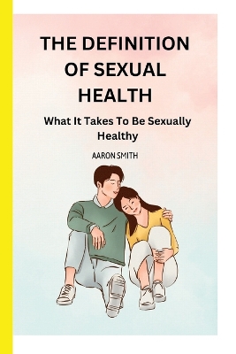 Book cover for The Definition of Sexual Health