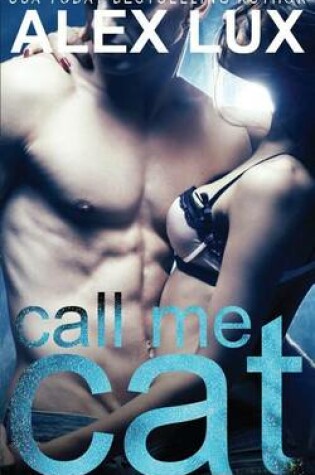 Cover of Call Me Cat