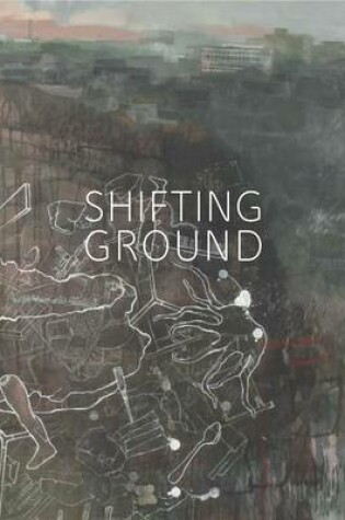 Cover of Shifting Ground - Faiza Butt & Naiza H. Khan